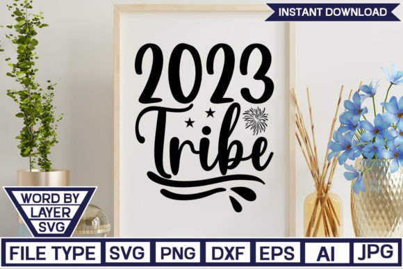 2023 Tribe SVG: A Modern Craft Graphic for Creative Projects