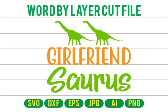 Girlfriend Saurus Svg Cut File: A Designer’s Review