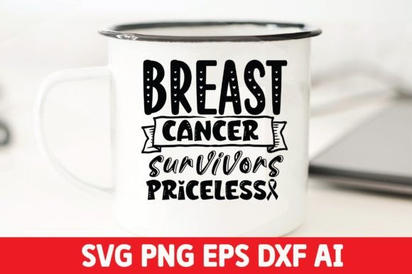 Graphic Design Asset Review: Breast Cancer Survivors Priceless SVG