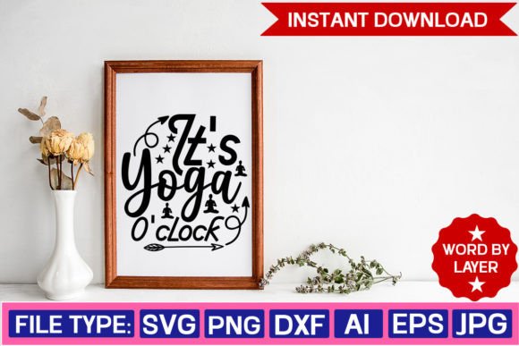 It’s Yoga 0 Clock Svg Design Review