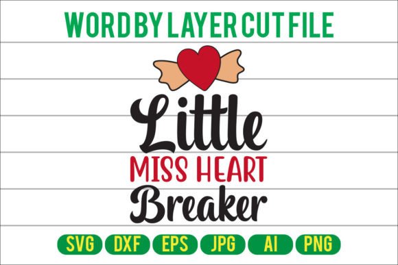 Little Miss Heart Breaker Design for Crafts and Graphics